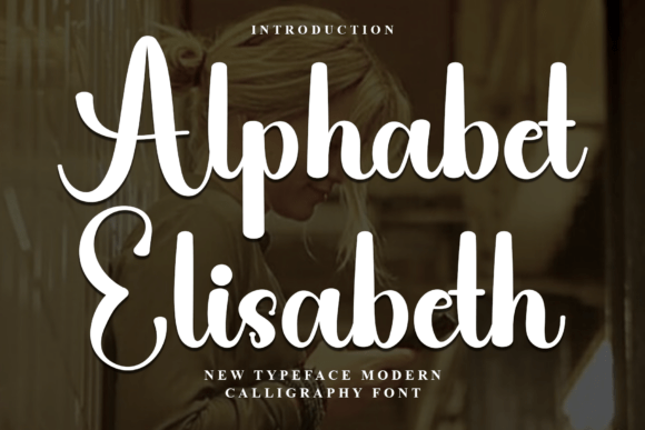 Alphabet Elisabeth: A Fresh Take on Modern Calligraphy