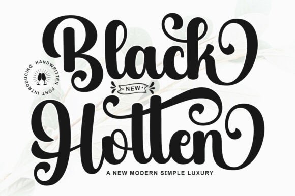 Black Hotten: Where Classic Calligraphy Meets Modern Design