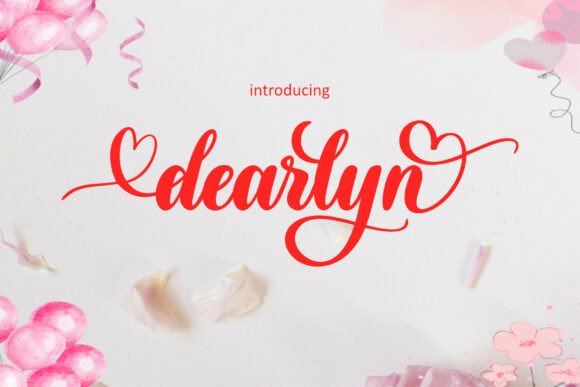 Dearlyn: A Handwritten Script Font for Romantic Design Projects