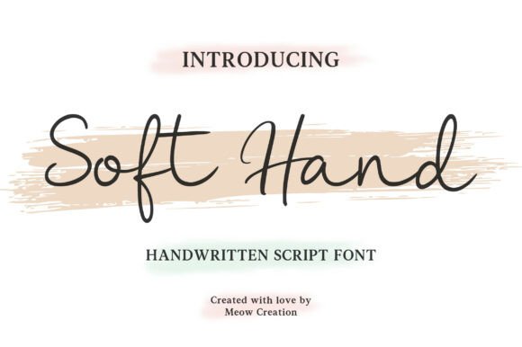 Soft Hand: The Handwritten Script for Authentic Brands