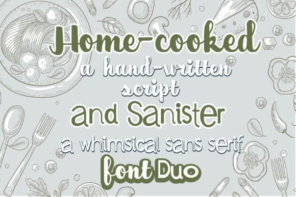 Warmth and Whimsy: The Home-cooked and Sanister Font Duo